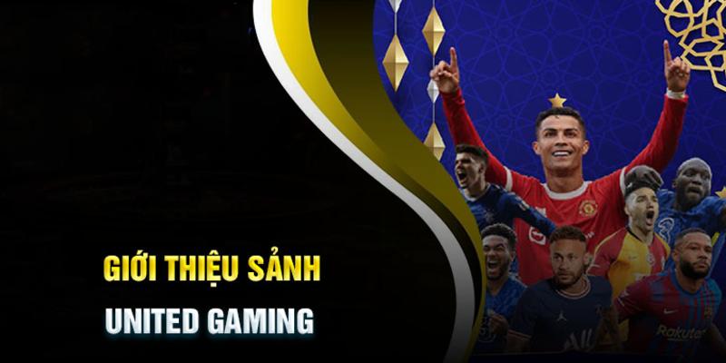 Khám phá sân chơi thể thao United Gaming