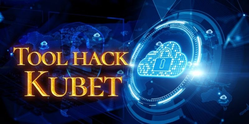 Tìm hiểu thông tin cơ bản về tool hack Kubet miễn phí