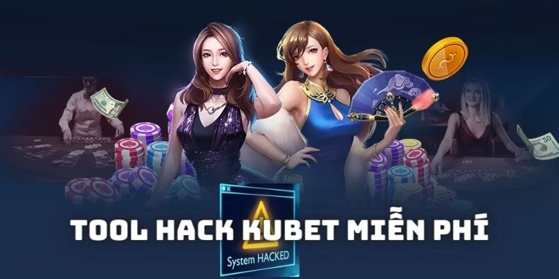 tool hack kubet miễn phí