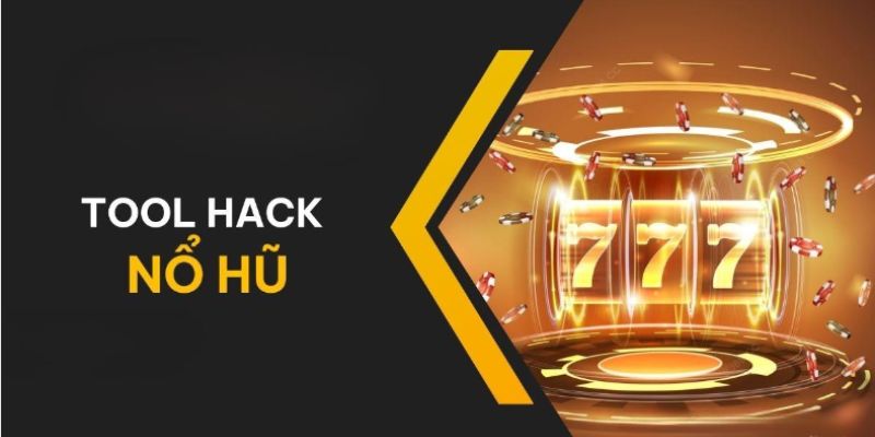 tool hack nổ hũ